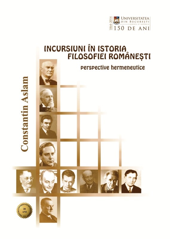 INCURSIUNI ÎN ISTORIA FILOSOFIEI ROMÂNEŞTI: PERSPECTIVE HERMENEUTICE