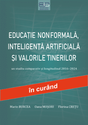 EDUCAȚIE NON-FORMALĂ, INTELIGENȚĂ ARTIFICIALĂ ȘI VALORILE TINERILOR. UN STUDIU COMPARATIV ȘI LONGITUDINAL 2016–2024