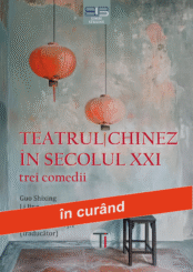 TEATRUL CHINEZ ÎN SECOLUL XXI: TREI COMEDII