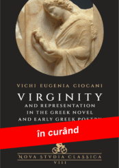 VIRGINITY AND REPRESENTATION IN THE GREEK NOVEL AND EARLY GREEK POETRY