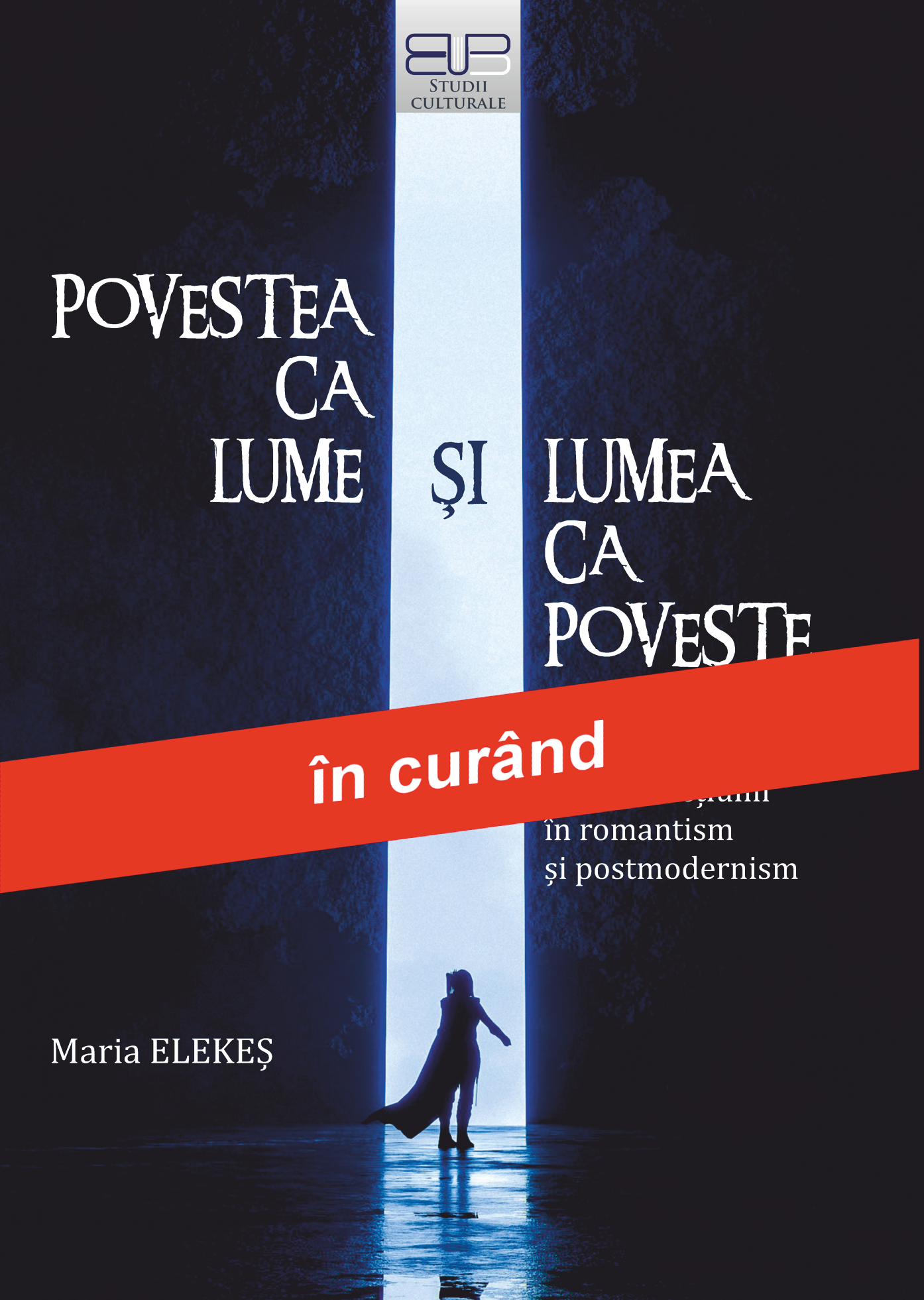 POVESTEA CA LUME ȘI LUMEA CA POVESTE<br/>Statutul ficțiunii în romantism și postmodernism