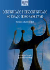 CONTINUIDADE E DESCONTINUIDADE NO ESPAÇO IBERO-AMERICANOESTUDOS LUSÓFONOS