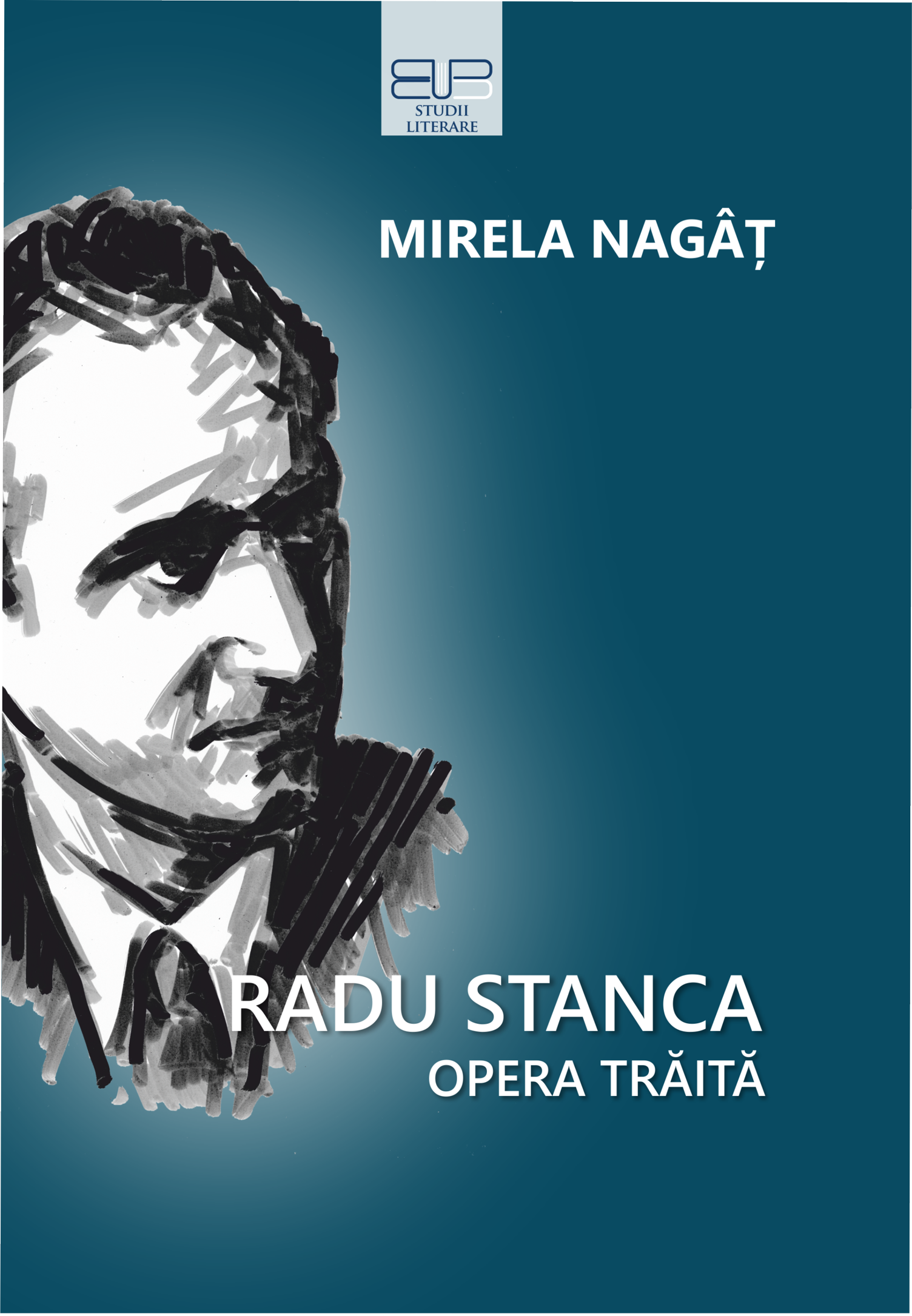 RADU STANCA: opera trăită