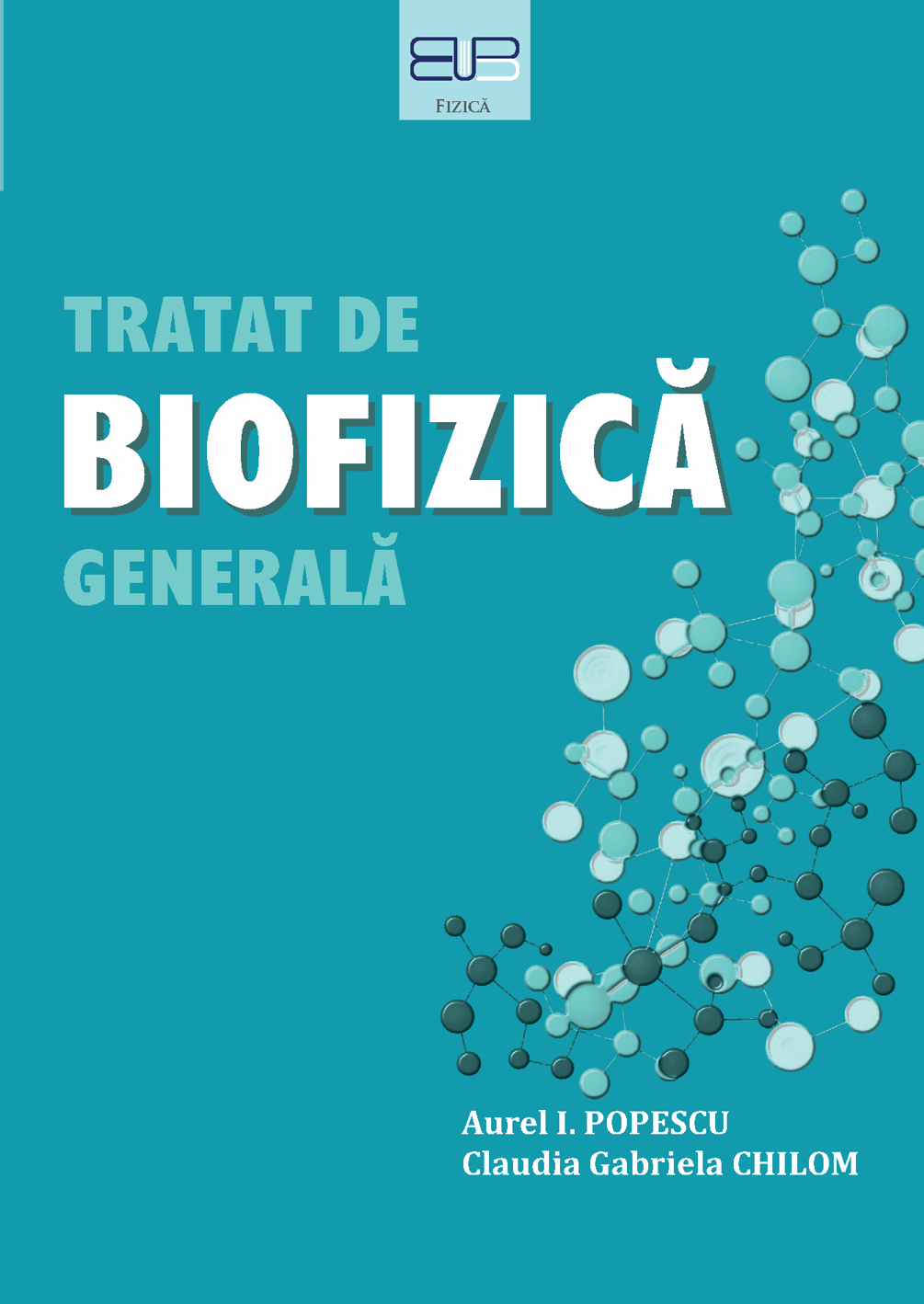 TRATAT DE BIOFIZICĂ GENERALĂ