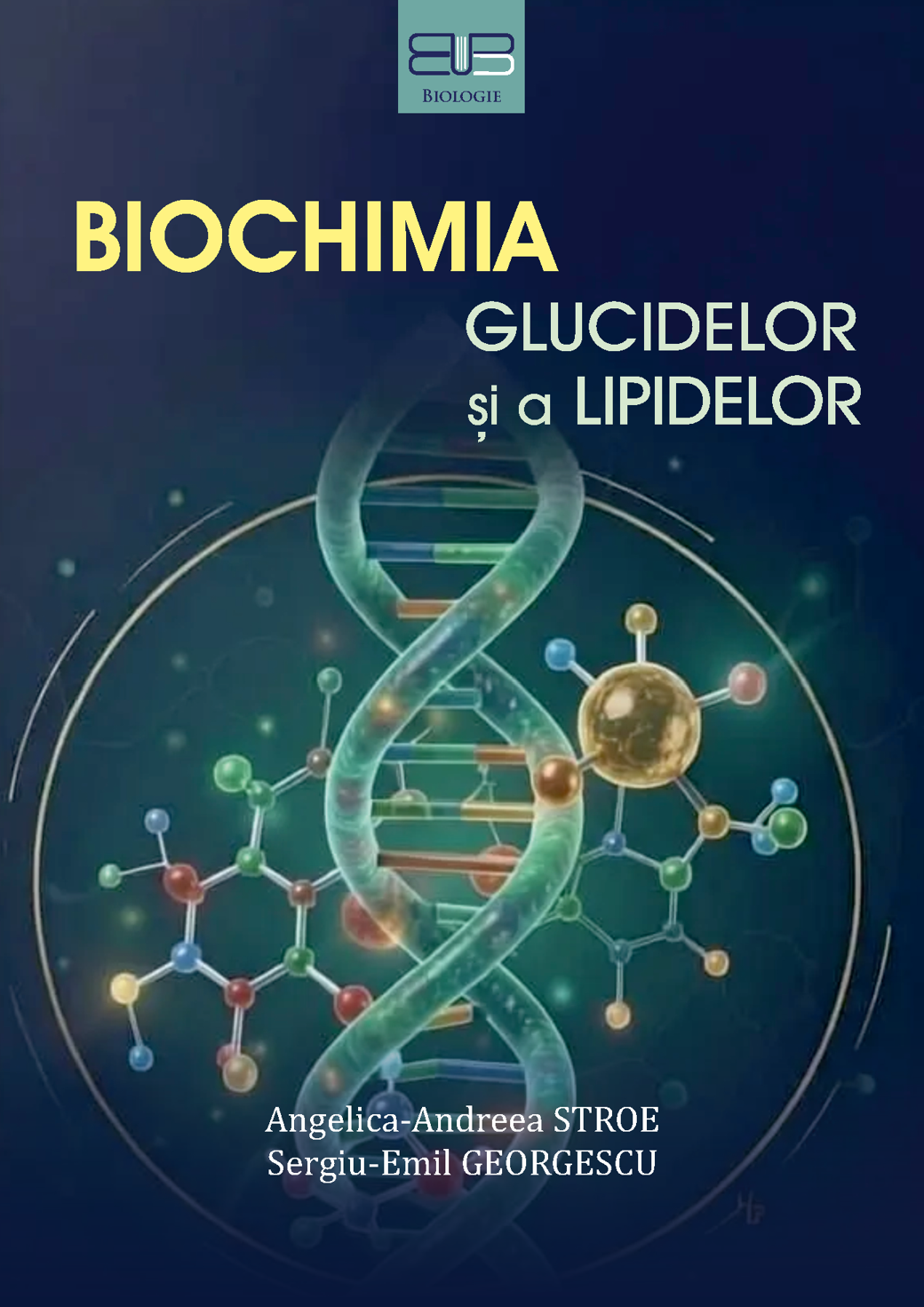 BIOCHIMIA GLUCIDELOR ȘI A LIPIDELOR