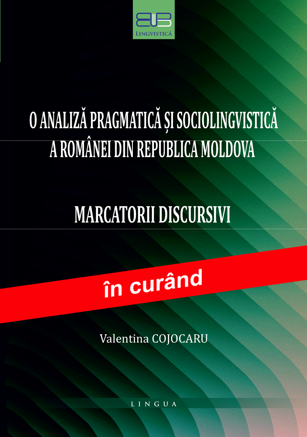 O ANALIZĂ PRAGMATICĂ ȘI SOCIOLINGVISTICĂ A ROMÂNEI DIN REPUBLICA MOLDOVA: MARCATORII DISCURSIVI