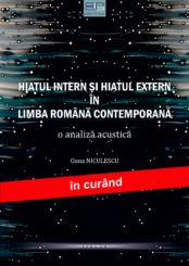 HIATUL INTERN ȘI HIATUL EXTERN ÎN LIMBA ROMÂNĂ CONTEMPORANĂ. O ANALIZĂ ACUSTICĂ