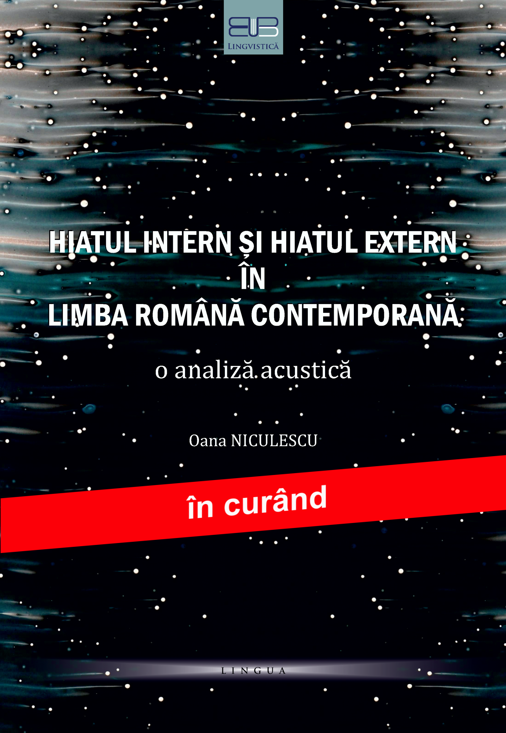 HIATUL INTERN ȘI HIATUL EXTERN ÎN LIMBA ROMÂNĂ CONTEMPORANĂ. O ANALIZĂ ACUSTICĂ