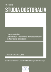 STUDIA DOCTORALIA 6/2023 COMUNICARILE CONFERINȚEI NAȚIONALE A DOCTORANZILOR ÎN TEOLOGIE ORTODOXĂ